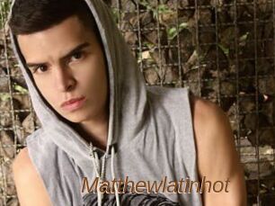 Matthewlatinhot