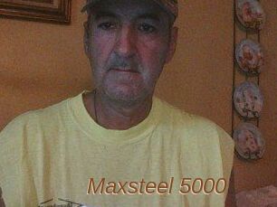 Maxsteel_5000