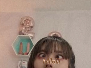 Milaiii
