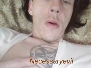 Necessaryevil