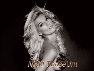 Nikki_TeaseUm