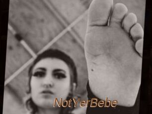 NotYerBebe