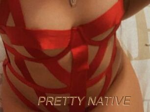 PRETTY_NATIVE