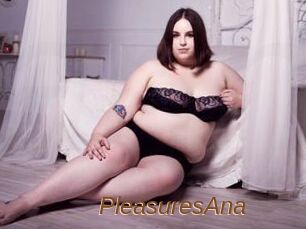 PleasuresAna
