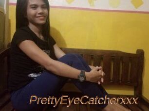 PrettyEyeCatcherxxx