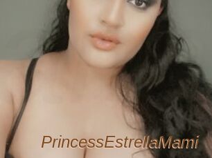 PrincessEstrellaMami