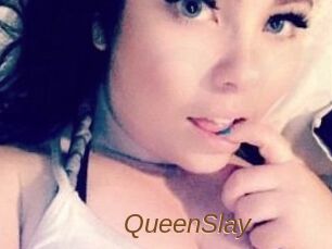 QueenSlay