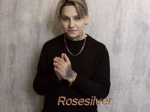 Rosesilver