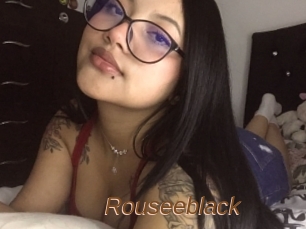 Rouseeblack