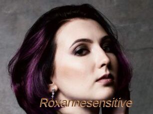 Roxannesensitive
