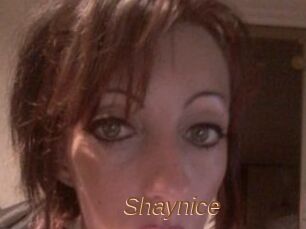Shaynice