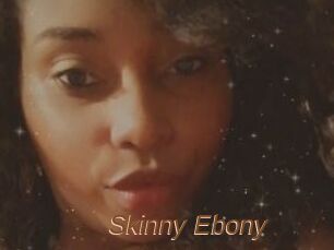 Skinny_Ebony