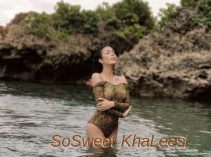 SoSweet_KhaLeesi