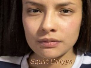 Squirt_Dirtyyx