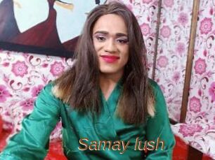 Samay_lush