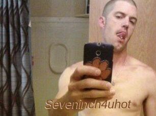 Seveninch4uhot