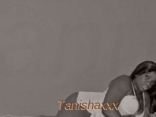 Tanishaxxx