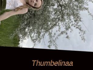 Thumbelinaa