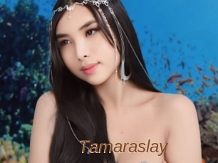 Tamaraslay