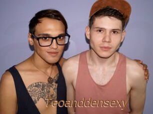 Teoanddensexy