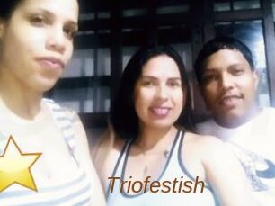 Triofestish