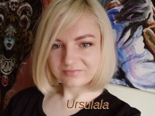 Ursulala