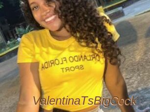 ValentinaTsBigCock