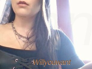 Willyouwant