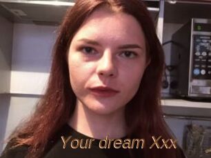 Your_dream_Xxx
