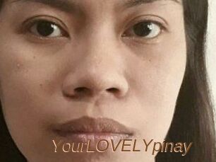 YourLOVELYpinay