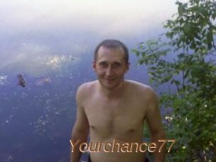 Yourchance77