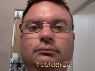 Yourday25