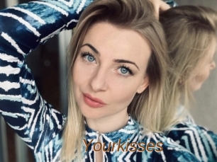 Yourkisses